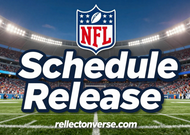 NFL Schedule Release: The Exciting (and Nerve-Wracking) Event Every Fan Awaits in 2026